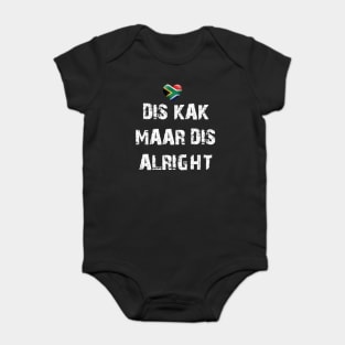 Dis kak maar dis alright Baby Bodysuit